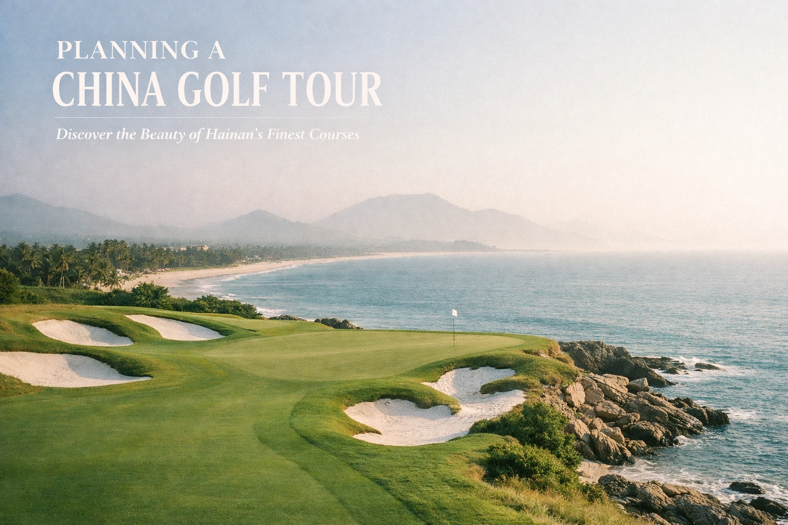 Shenzhou Peninsula coastal golf course in Hainan for an Australian China golf tour.