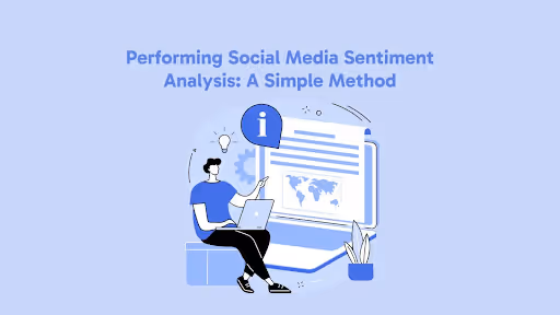 Performing Social Media Sentiment Analysis: Challenges and Future Trends