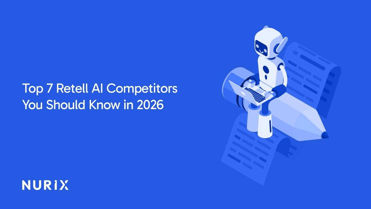Top 7 Retell AI Competitors and What Sets Them Apart in 2026