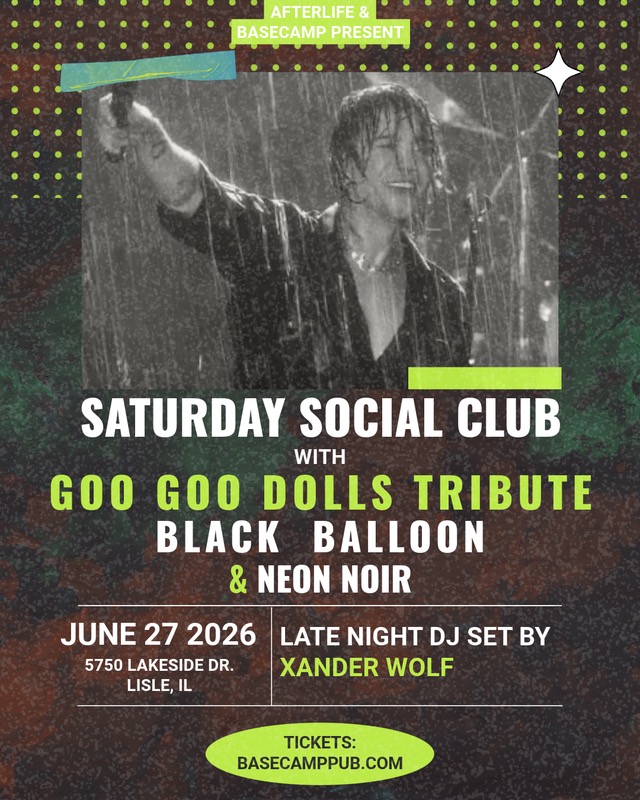 Saturday Social Club, Goo Goo Dolls Tribute
