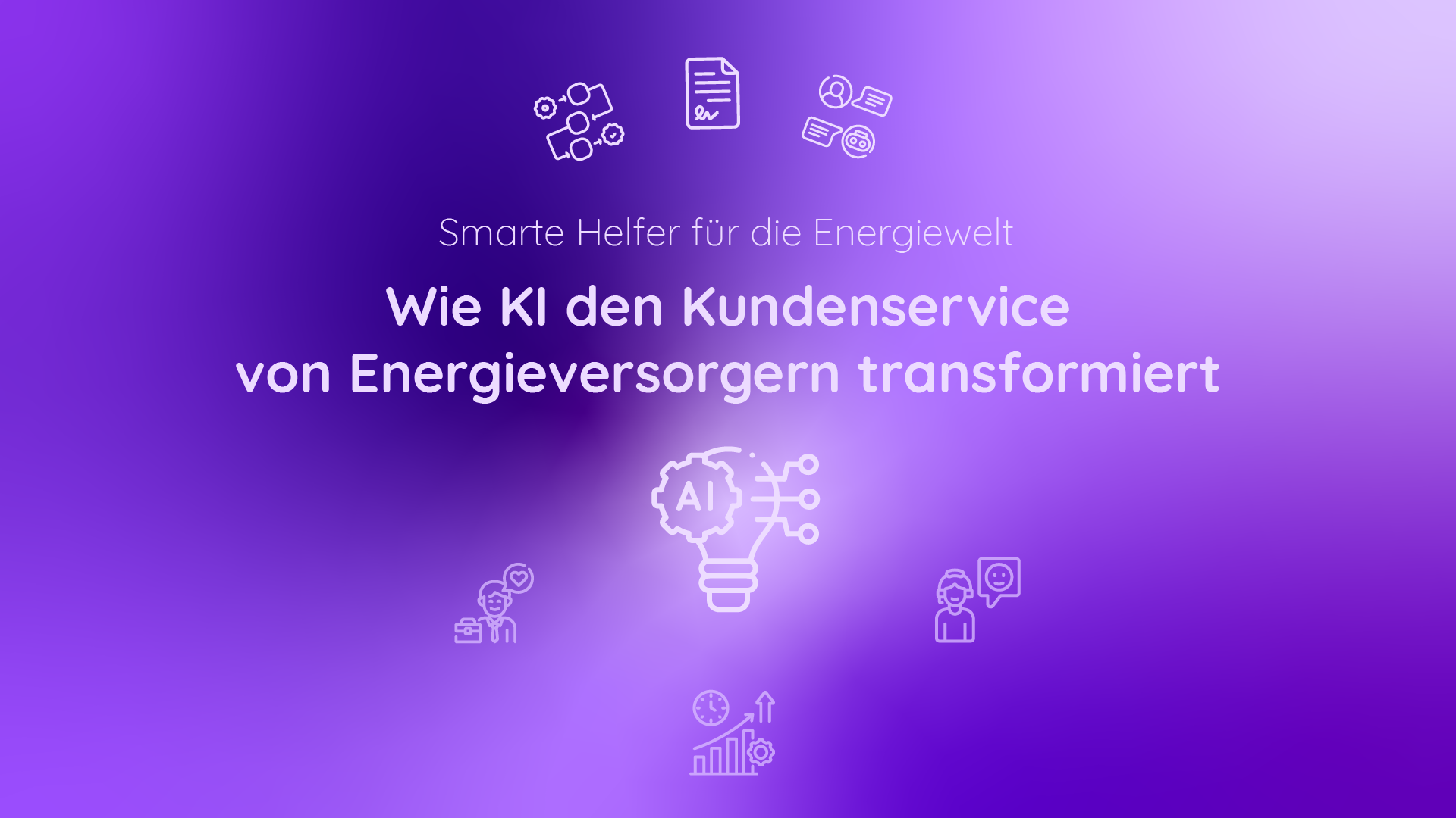 Titelbild mit violettem Hintergrund, KI-Symbol in der Mitte, umgeben von Icons und dem Schriftzug „Wie KI den Kundenservice von Energieversorgern transformiert“