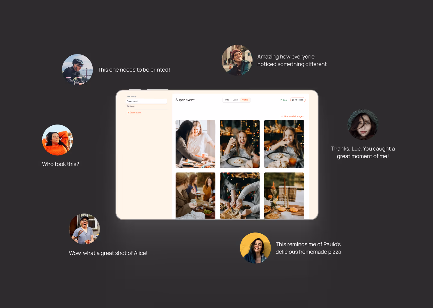 Digital screen showing a photo gallery titled 'Super event' with six images of people enjoying a meal and gathering, surrounded by circular profile pictures with comments like 'This one needs to be printed!' and 'Thanks, Luc. You caught a great moment of me!'