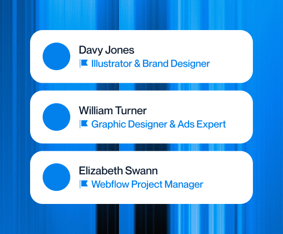 Three white rounded rectangular cards stacked vertically on a blue abstract background, each showing a blue circular avatar on the left and text on the right: Davy Jones, Illustrator & Brand Designer; William Turner, Graphic Designer & Ads Expert; Elizabeth Swann, Webflow Project Manager.