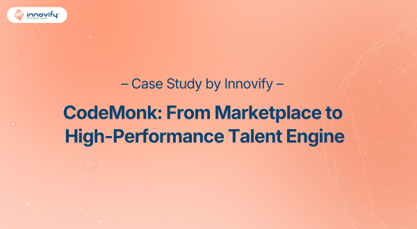 CodeMonk Talent Platform Case Study | Innovify