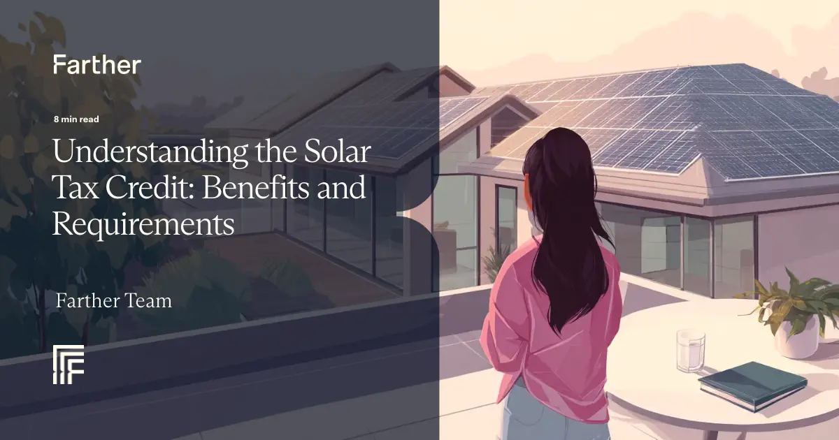 Understanding the Solar Tax Credit: Benefits and Requirements