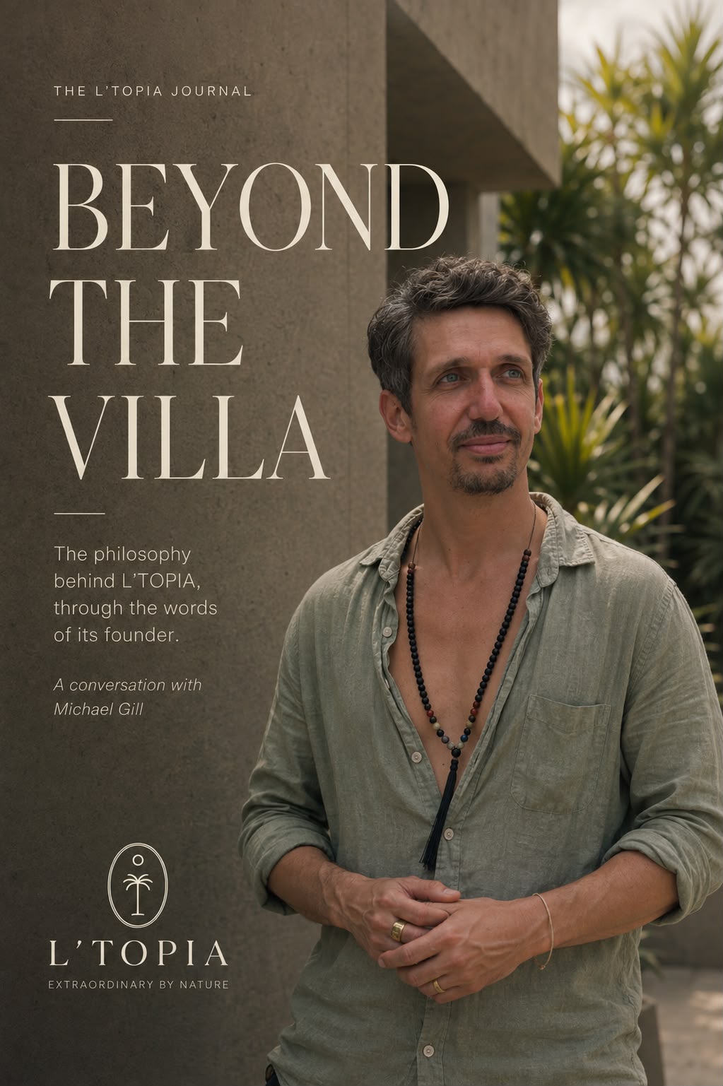 Beyond the Villa, the August 2026 issue of The L'TOPIA Journal