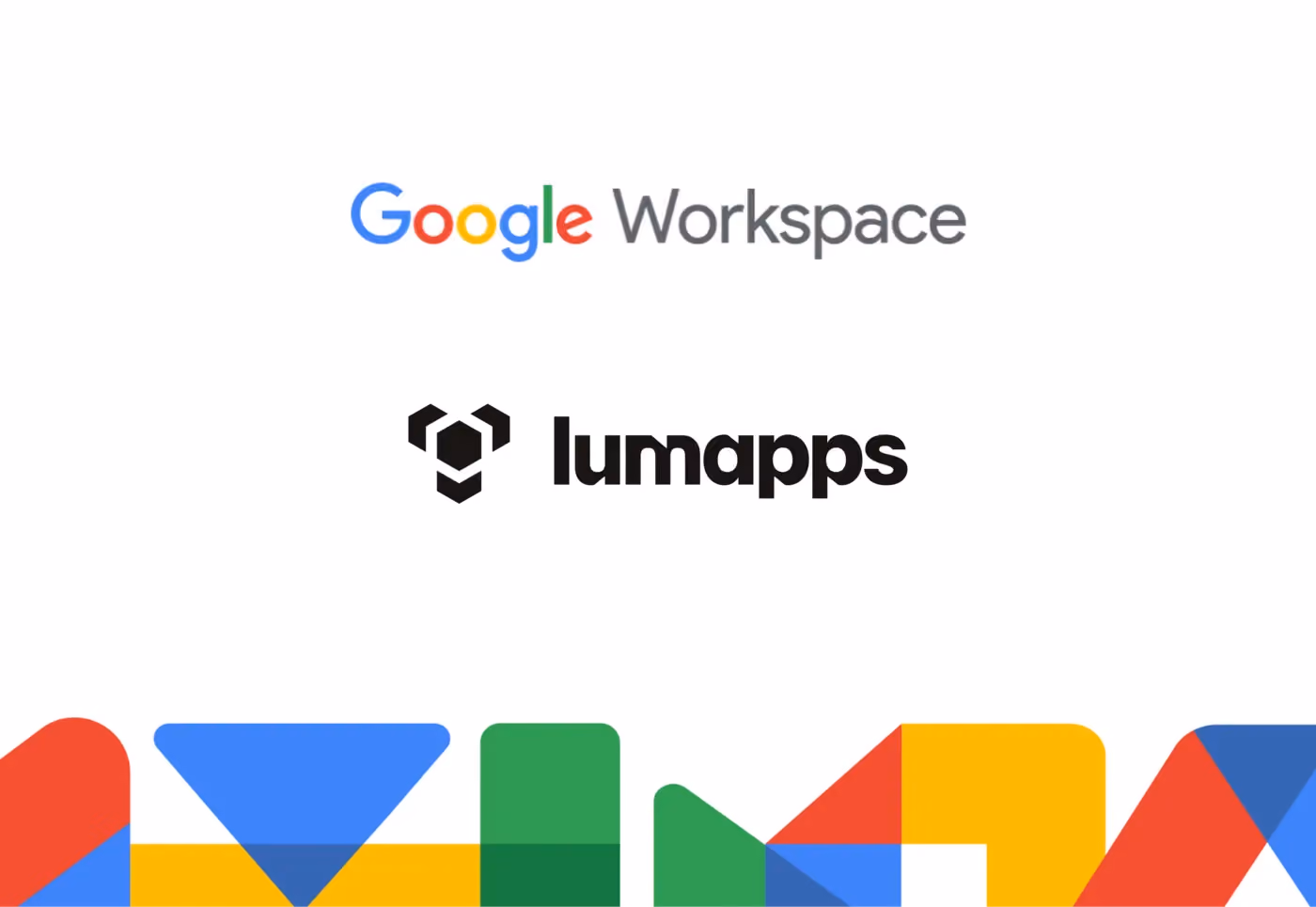 Google Workspace and Lumapps logos above colorful geometric shapes on white background.