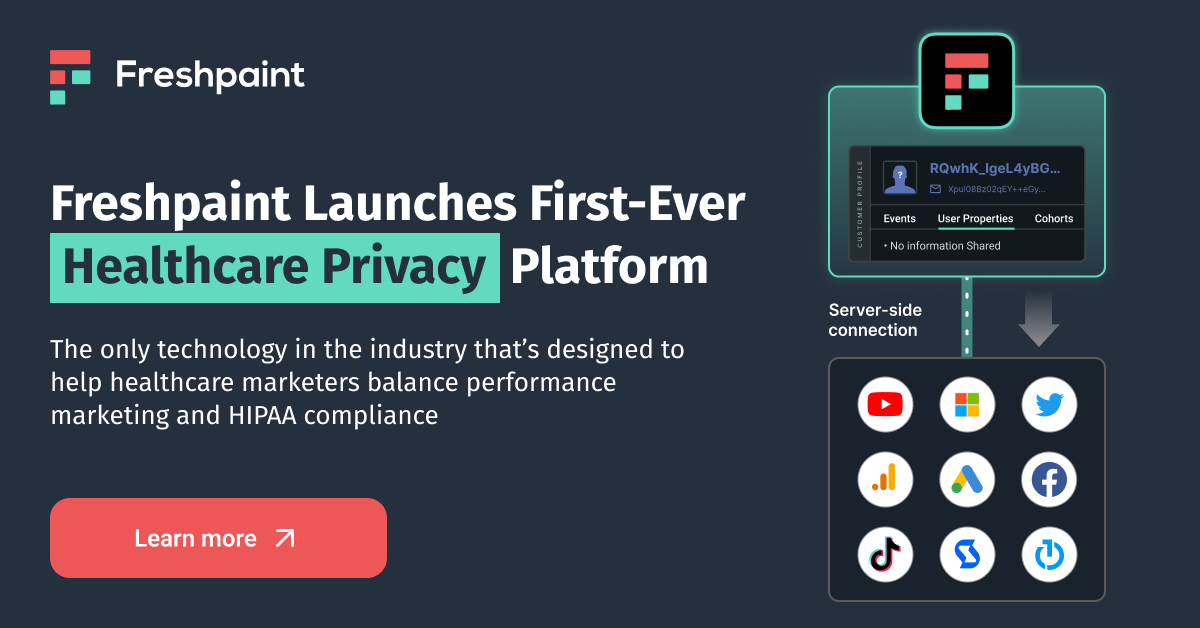 Introducing Freshpaint’s Healthcare Privacy Platform