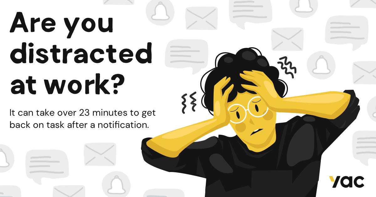 Are you distracted at work? It can take over 23 minutes to get back on task after a notification