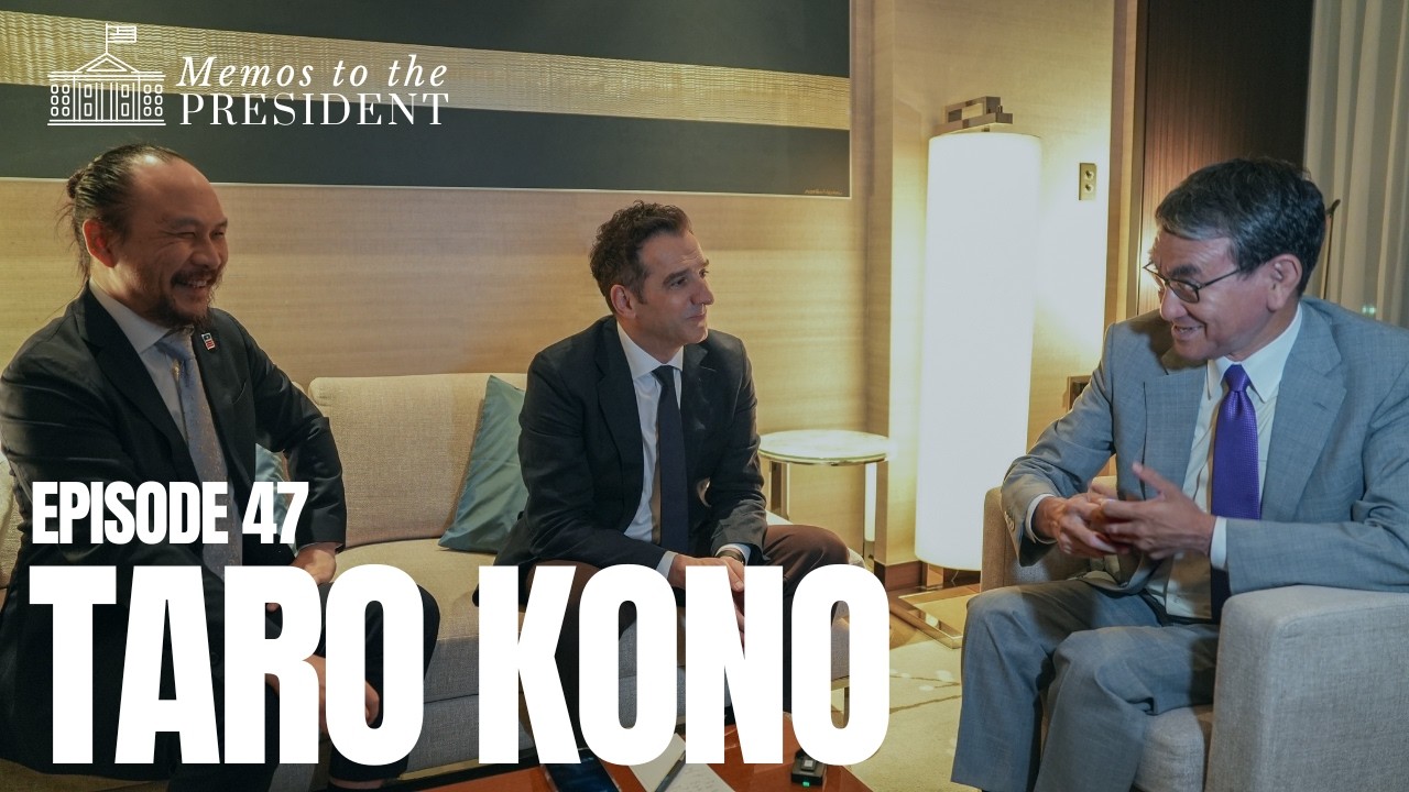 Episode 47: A Conversation with Taro Kono, Former Foreign, Defense & Digital Minister of Japan
