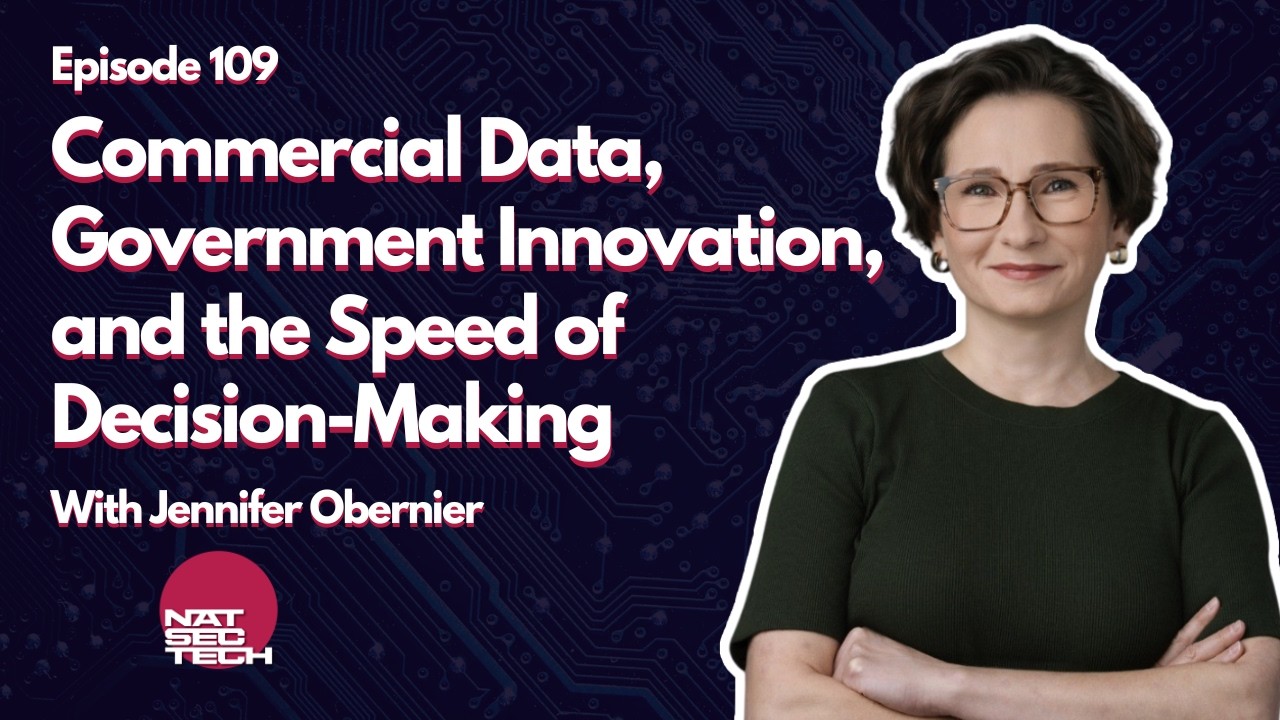 Jen Obernier on Commercial Data, Government Innovation, & the Speed of Decision-Making