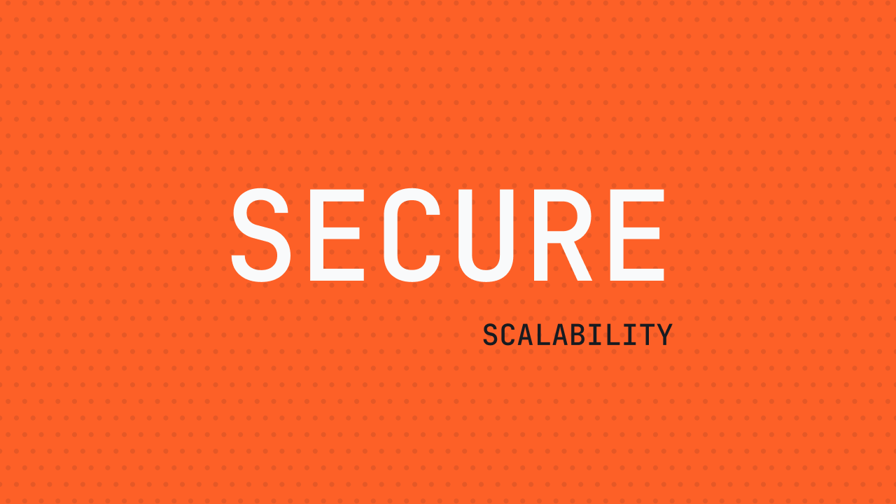 secure scalability