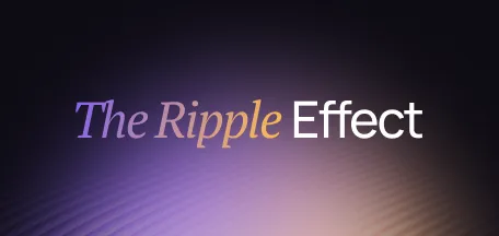 The Ripple Effect