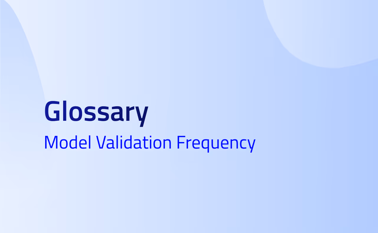 Model Validation Frequency definition