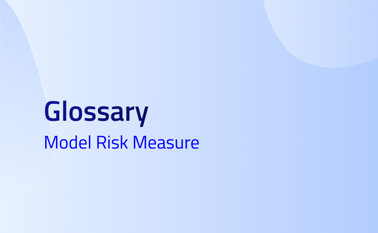 Model Risk Measure definition