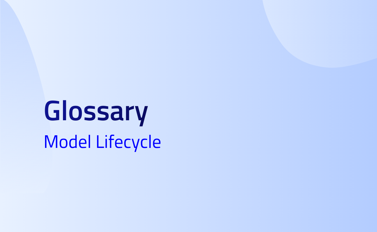 Model Lifecycle definitions