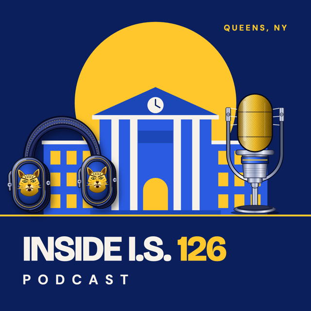 Inside I.S. 126 Podcast cover art, Queens, NY