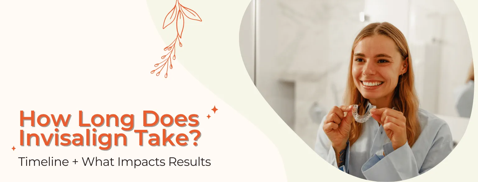 Blog - May How Long Does Invisalign Take_dentist no insurance blue bell pa