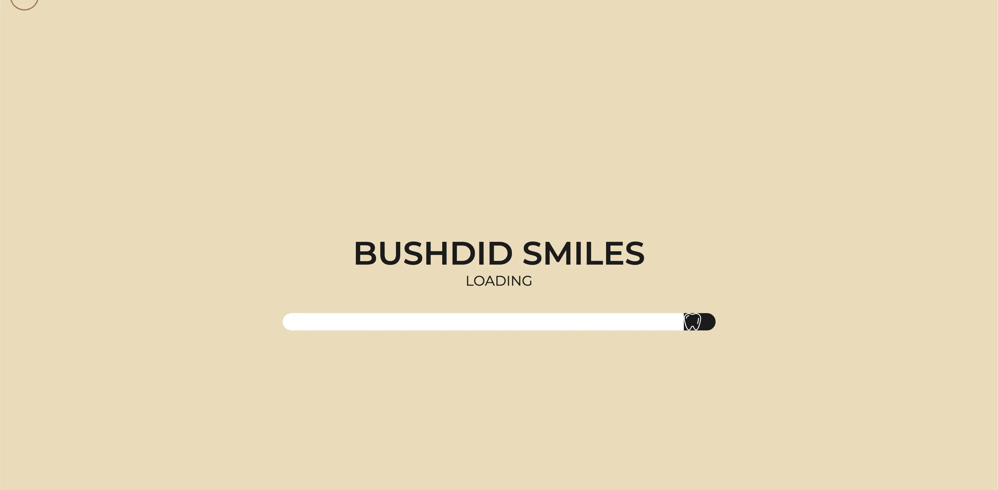 Loading screen with text 'BUSHDID SMILES' and a horizontal progress bar featuring a tooth icon at its right end on a beige background.