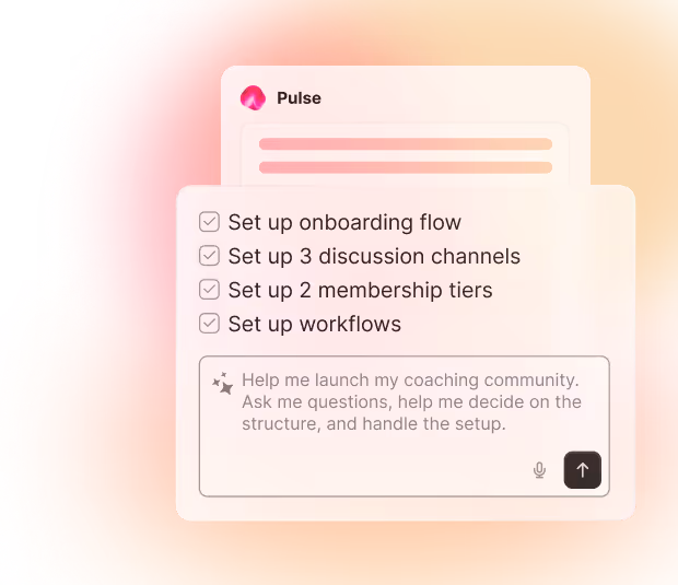 User interface of Pulse app showing a checklist with tasks completed: onboarding flow, 3 discussion channels, 2 membership tiers, workflows, and a text input box requesting help to launch a coaching community.