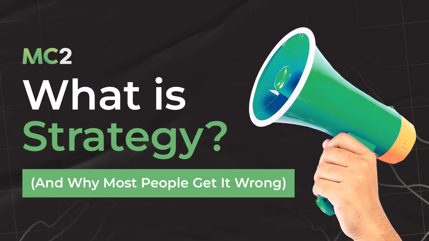 What is Strategy? (And Why Most People Get It Wrong)