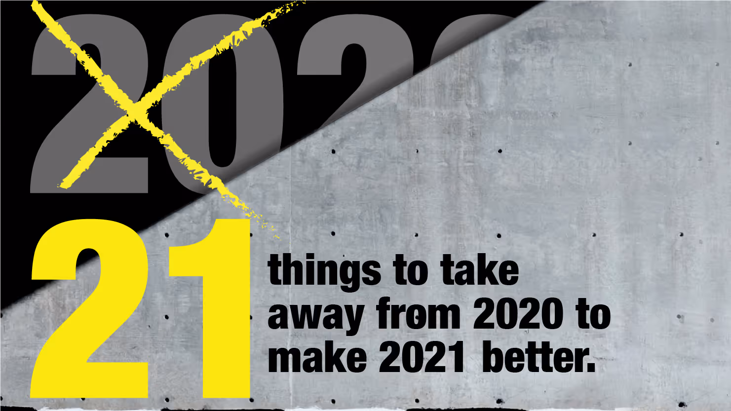 21 Takeaways From 2020