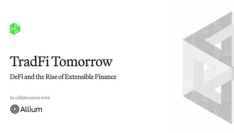 TradFi Tomorrow: DeFi and the Rise of Extensible Finance