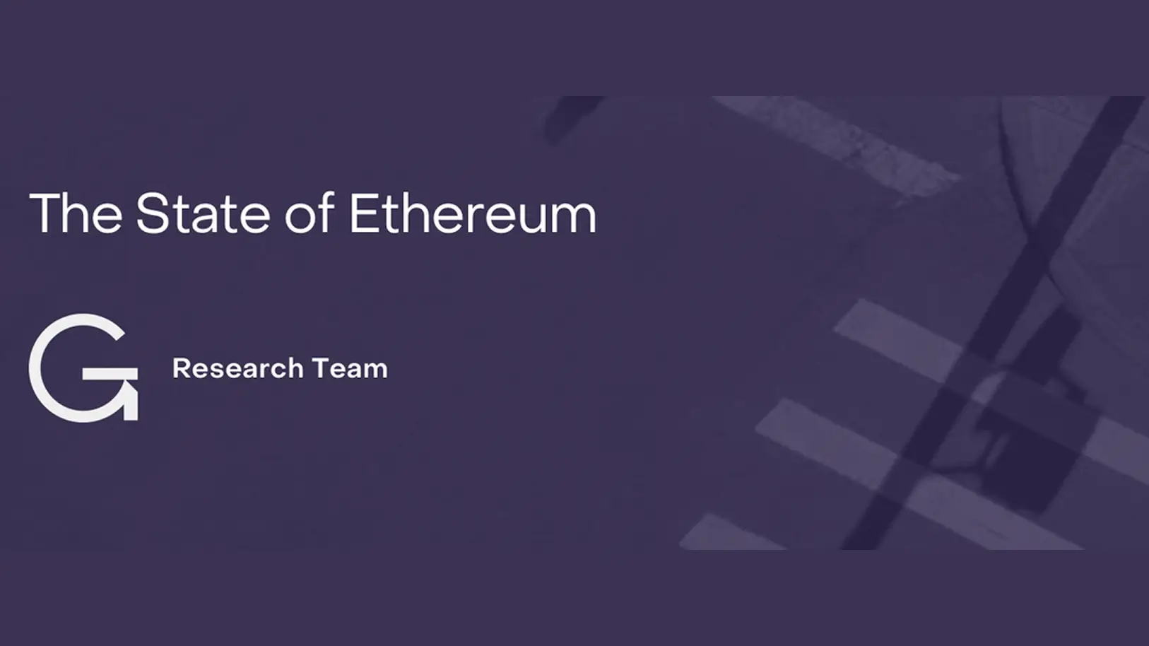 Grayscale: The State of Ethereum