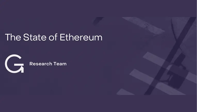 Grayscale: The State of Ethereum