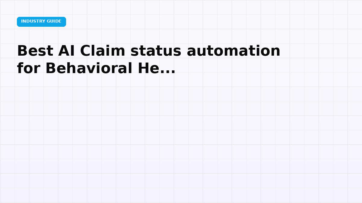 Best AI Claim status automation for Behavioral Health (2026)