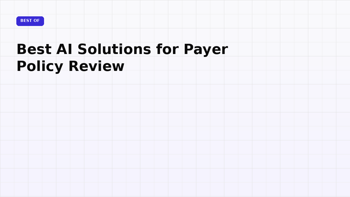 Best AI Solutions for Payer Policy Review (2026)