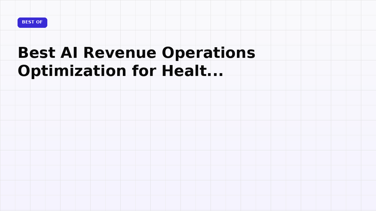 Best AI Revenue Operations Optimization for Healthcare (2026)