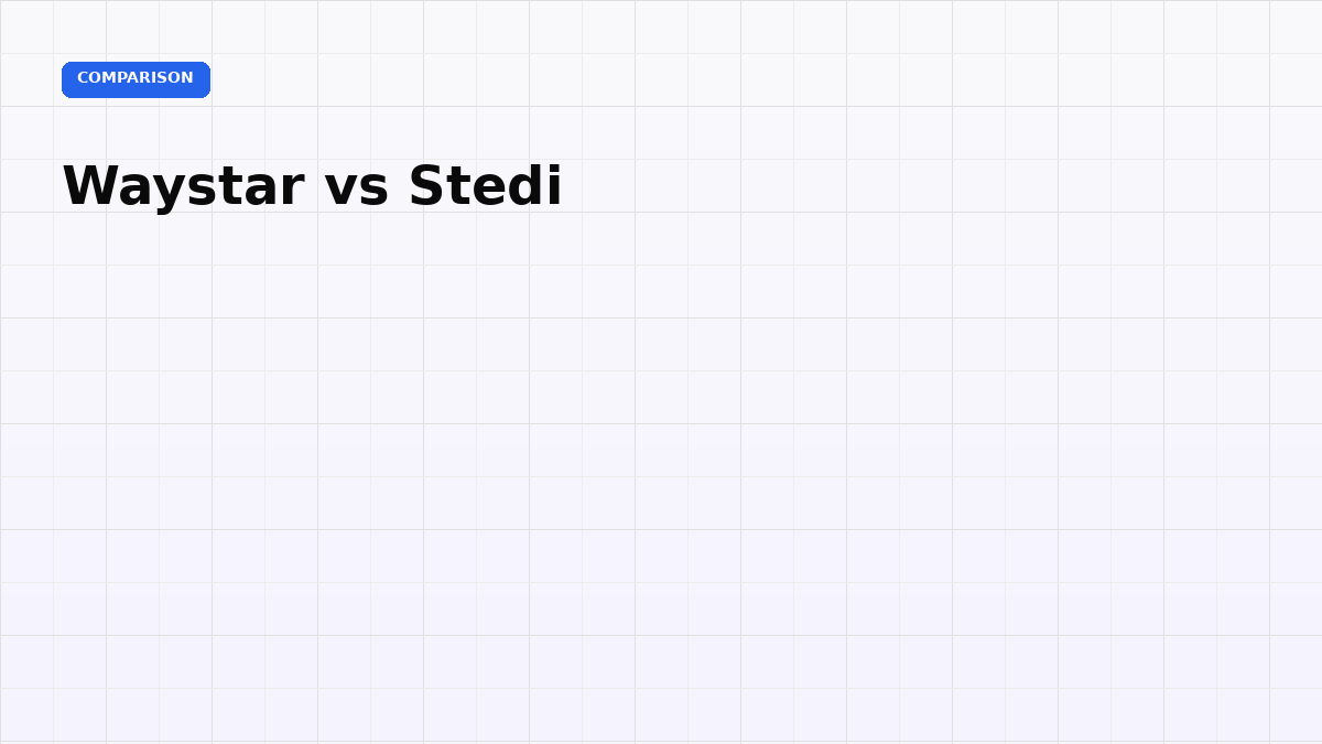 Waystar vs Stedi: Clearinghouse Comparison for RCM Teams
