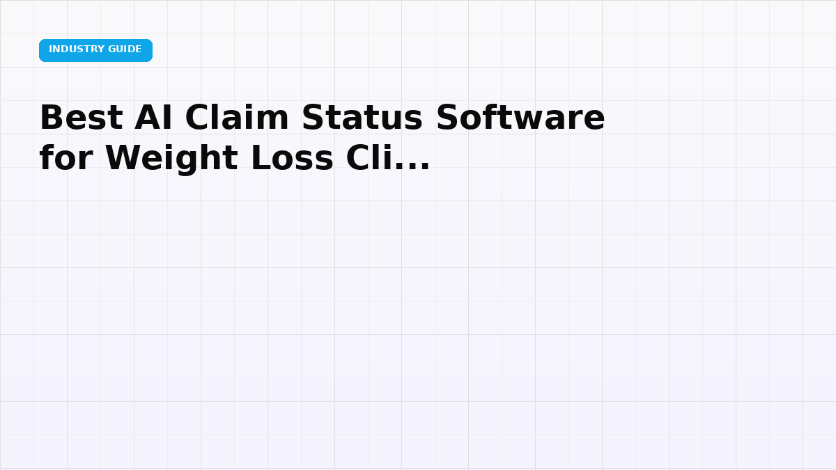 Best AI Claim Status Software for Weight Loss Clinics (2026)