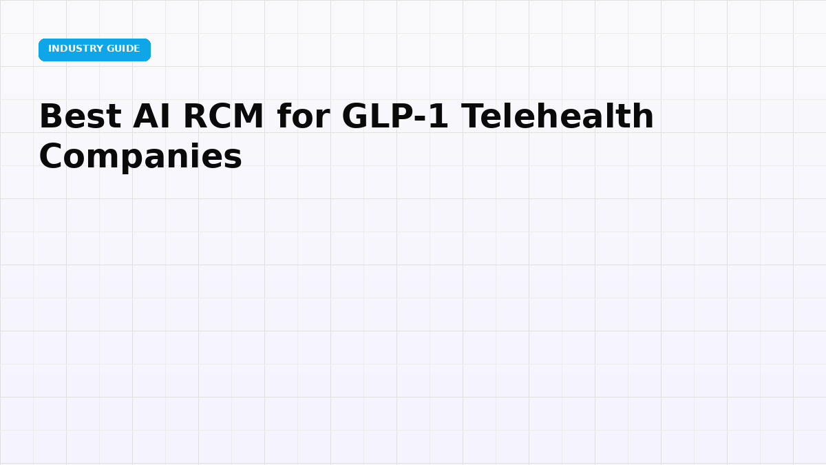 Best AI RCM for GLP-1 Telehealth Companies (2026)