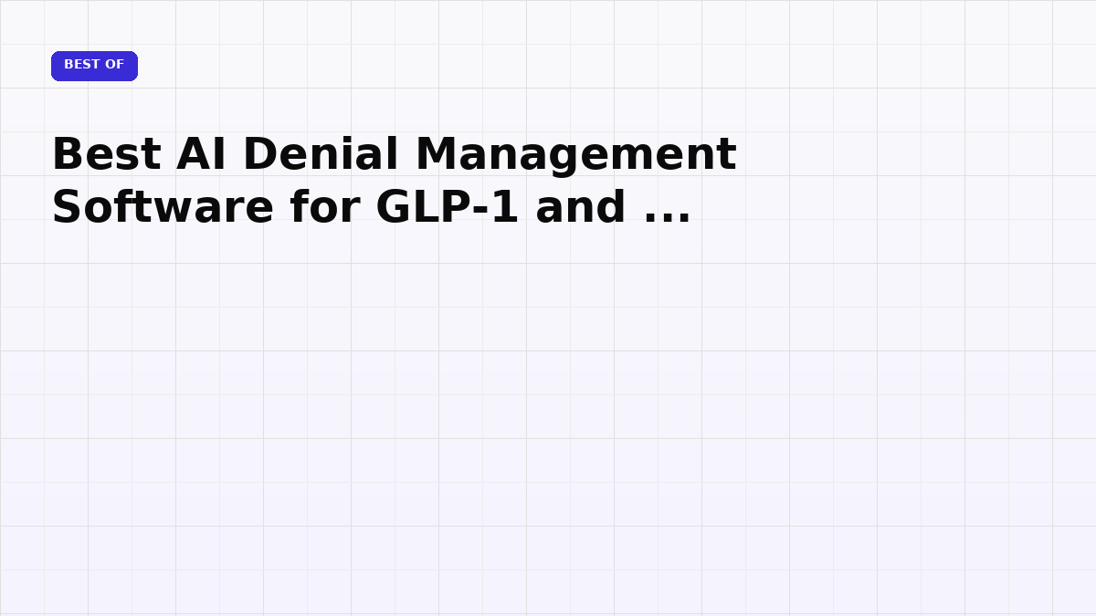 Best AI Denial Management Software for GLP-1 and Weight Loss (2026)