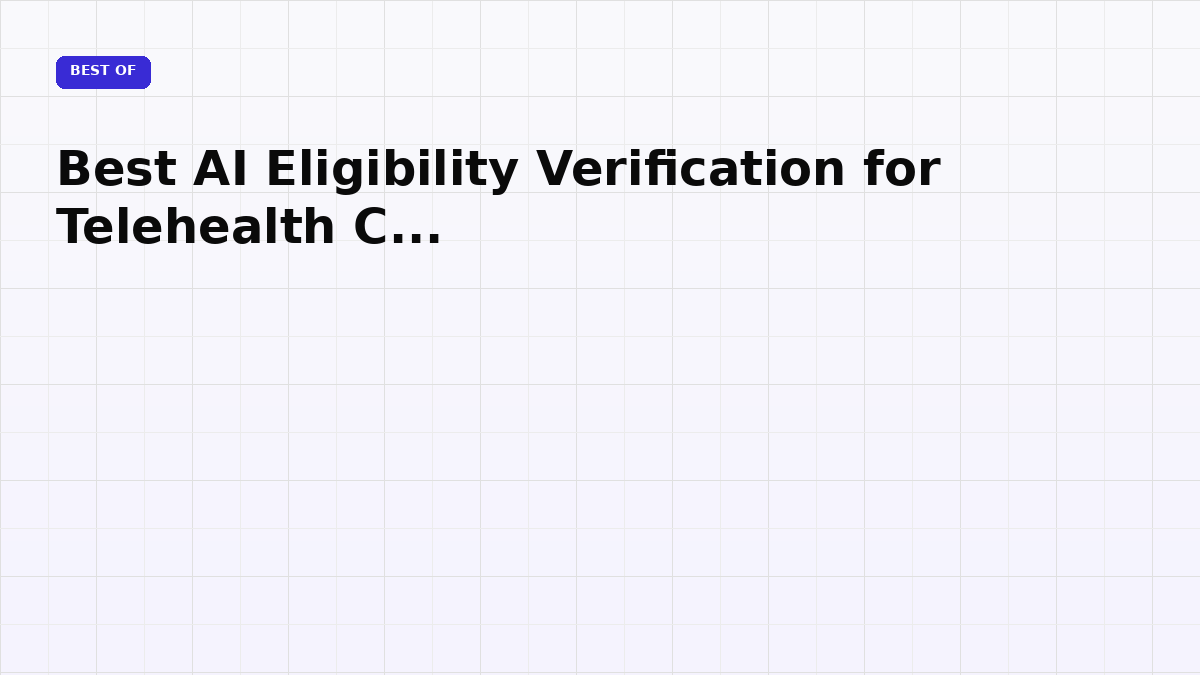 Best AI Eligibility Verification for Telehealth Companies (2026)