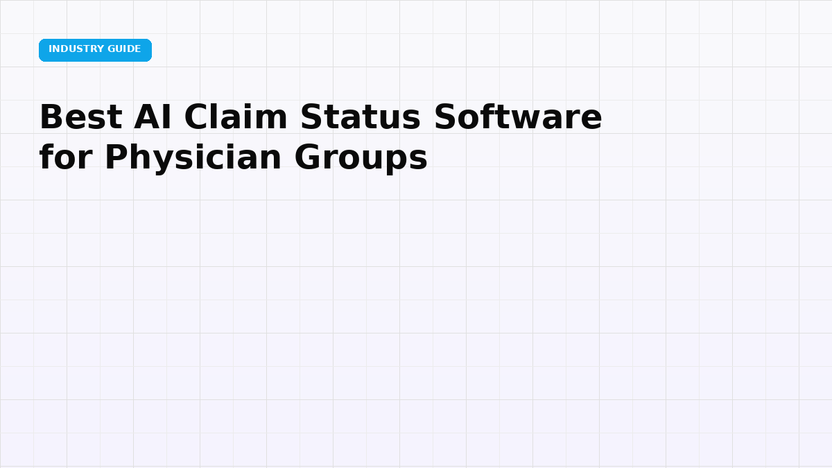 Best AI Claim Status Software for Physician Groups (2026)