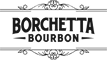 Borchetta Bourbon