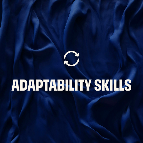 Symbol of white circular arrows in the center on a dark blue satin fabric with the word Adaptability Skills in white text.