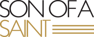 Logo with text 'Son of a Saint' featuring the word 'SAINT' in gold with three horizontal gold lines to the right.