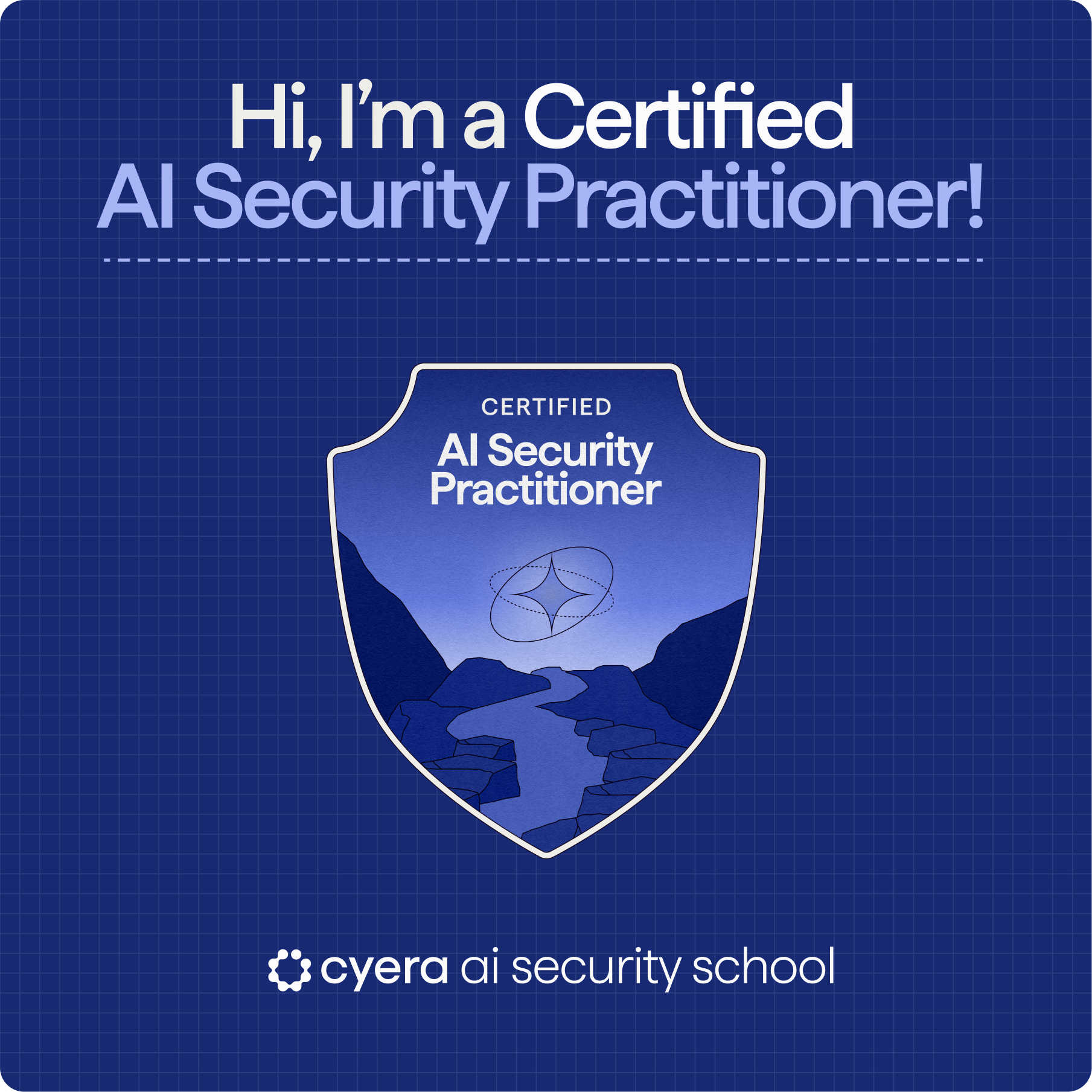 Cyera Certified DSPM Fundamentals badge with text 'I Got certified!' on a green gradient background.