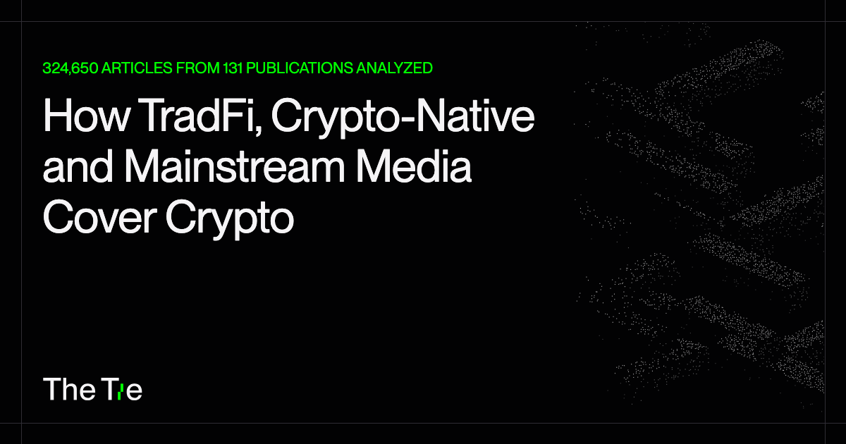 How TradFi, Crypto-Native and Mainstream Media Cover Crypto: 324,650 articles from 131 publications analyzed