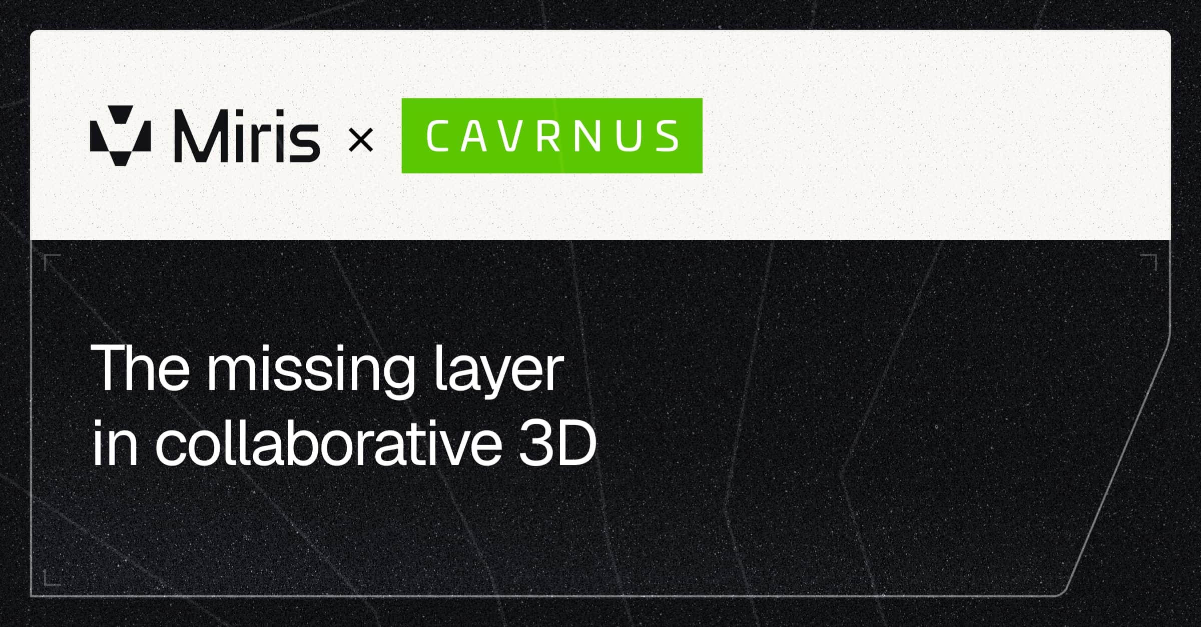 The missing layer in collaborative 3D