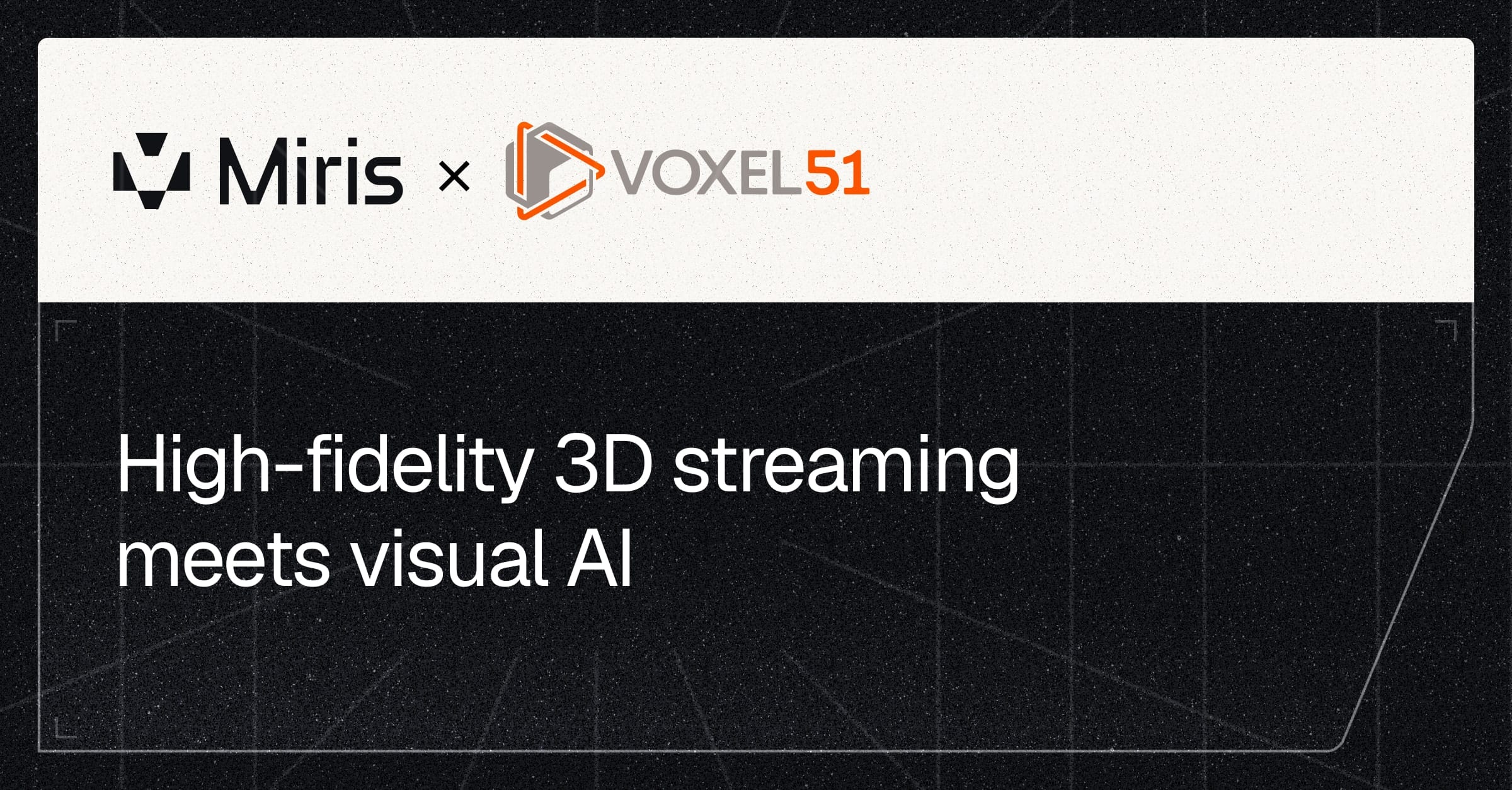 Miris + Voxel51: High-fidelity 3D meets visual AI