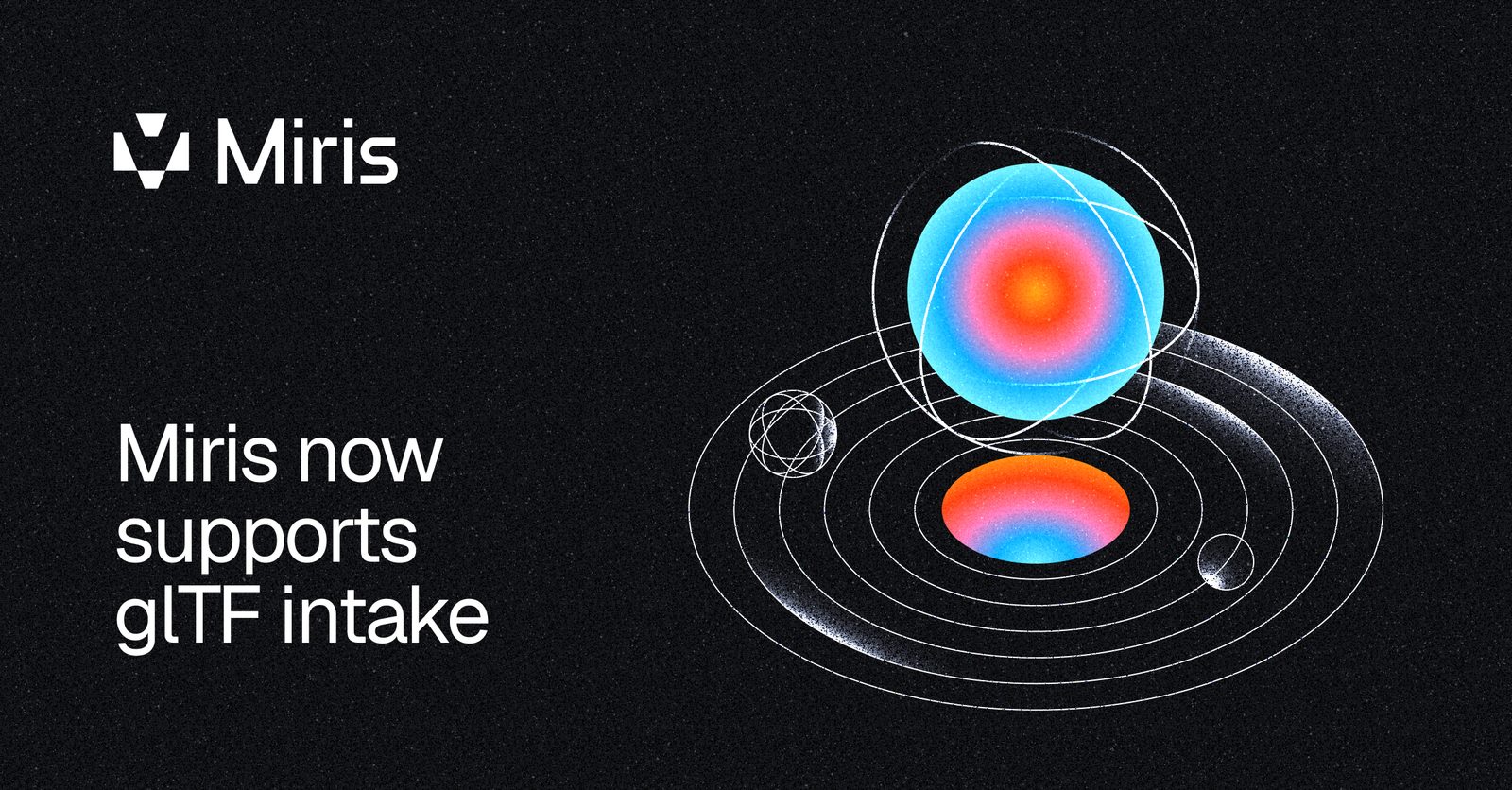glTF asset intake now available on the Miris 3D streaming platform