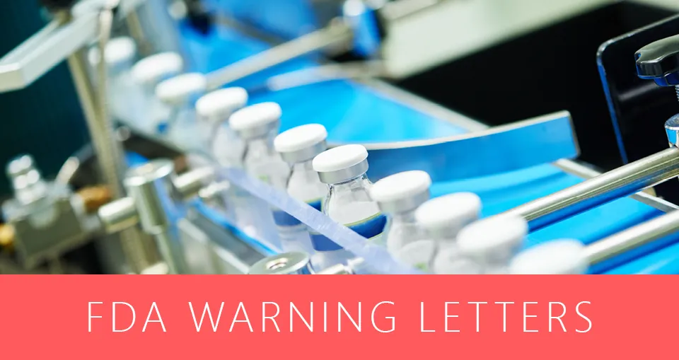FDA Warning Letters Week of 05/24/20: Sterile Drugs, OTC Products, & Hiring of Quality Consultants