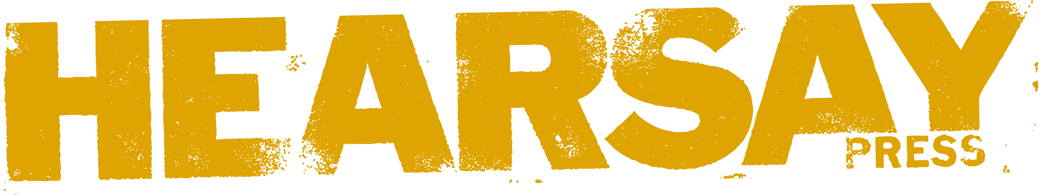 The word 'HEARSAY' in large distressed yellow capital letters with the smaller word 'PRESS' below the last letter A.