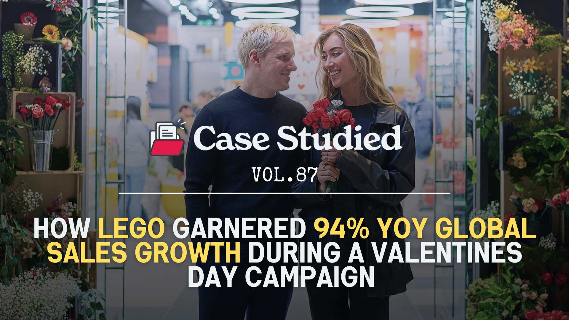 Vol. 87: LEGO: Romancing grow ups 💐