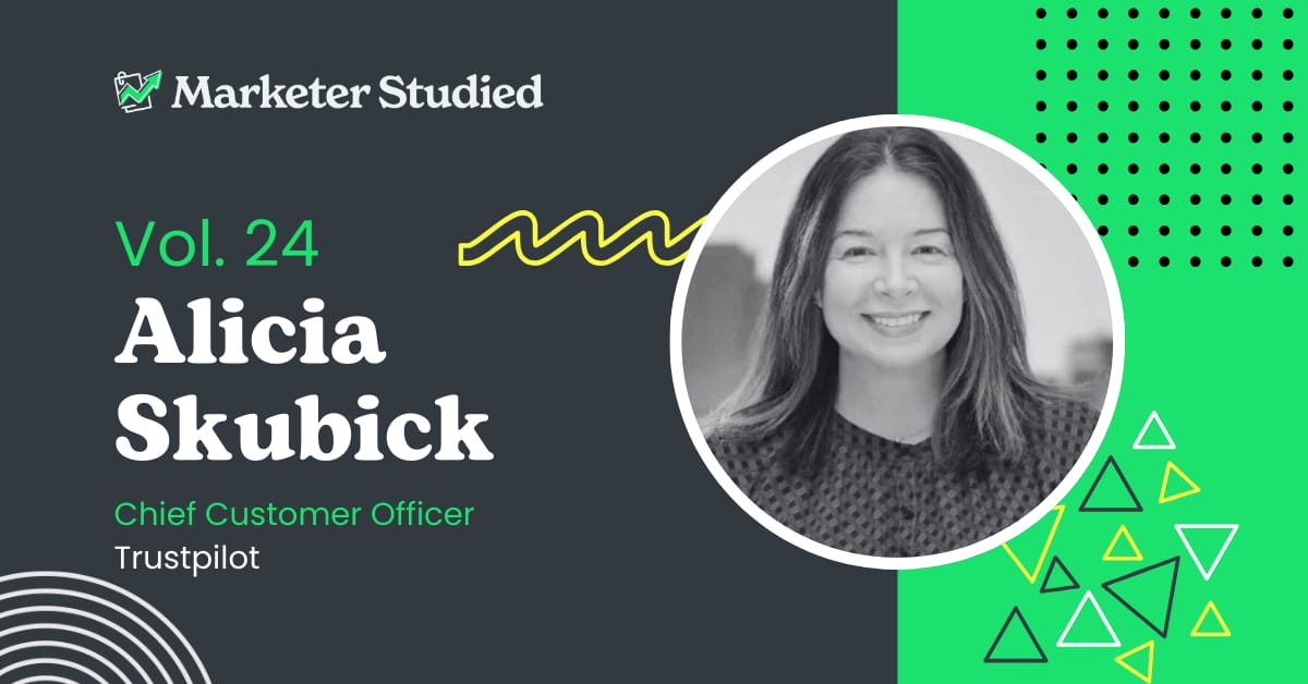 Vol 24. Insights from Trustpilot’s Chief Customer Officer